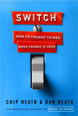 Switch — Chip Heath and Dan Heath